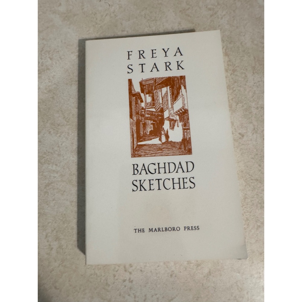 Baghdad Sketches Freya Stark Softcover 1992 Marlboro Press‎ Travel Middle East